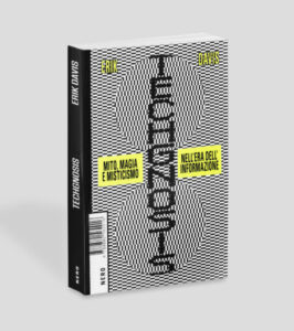 La copertina del libro. Un effetto ottico con cerchi bianchi e neri concentrici, il titolo in grande e in verticale al centro della copertina, Techgnosis